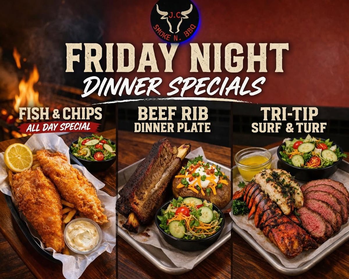 Friday night dinner specials: fish and chips, beef rib dinner plate and tri-tip surf and turf
